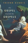 dennist_thegospelbeyondthegospels-20170517180938319_web